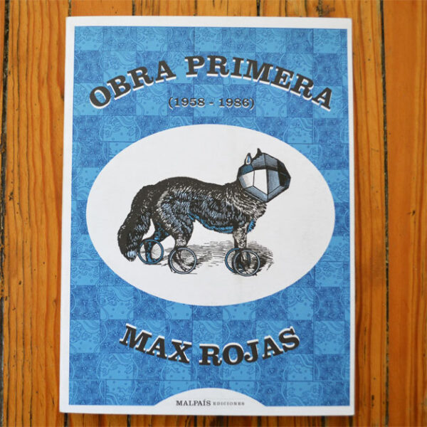 Max Rojas, Obra primera (1958-1986)